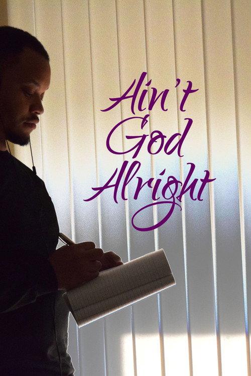 Ain't God Alright 2020 official movie poster