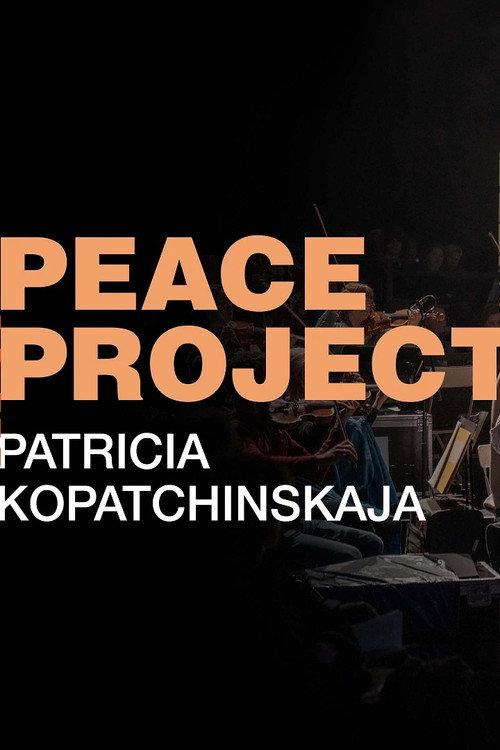 Peace Project With Patricia Kopatchinskaja 2024 official movie poster