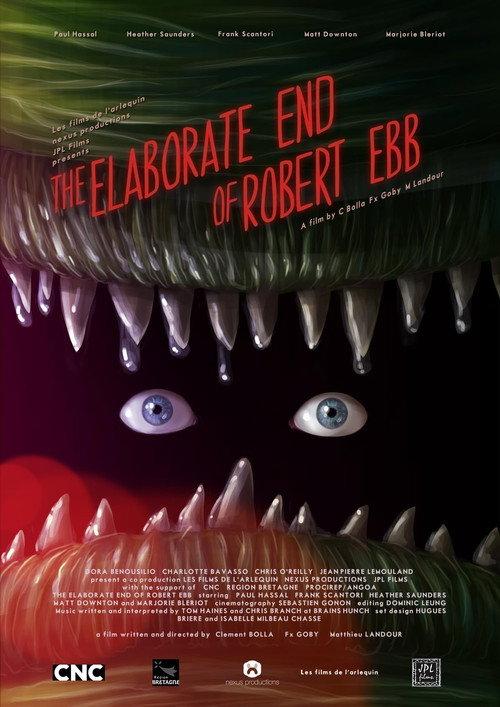 The Elaborate End of Robert Ebb 2012 official movie poster