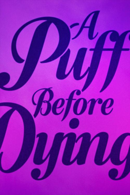 A Puff Before Dying 2021 official movie poster