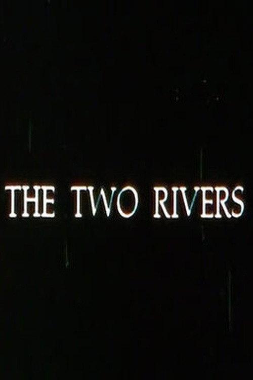 The Two Rivers 1985 official movie poster