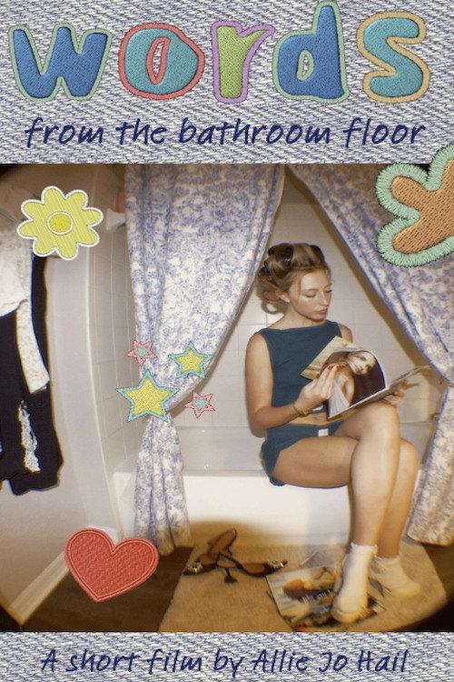 Words from the Bathroom Floor official movie poster