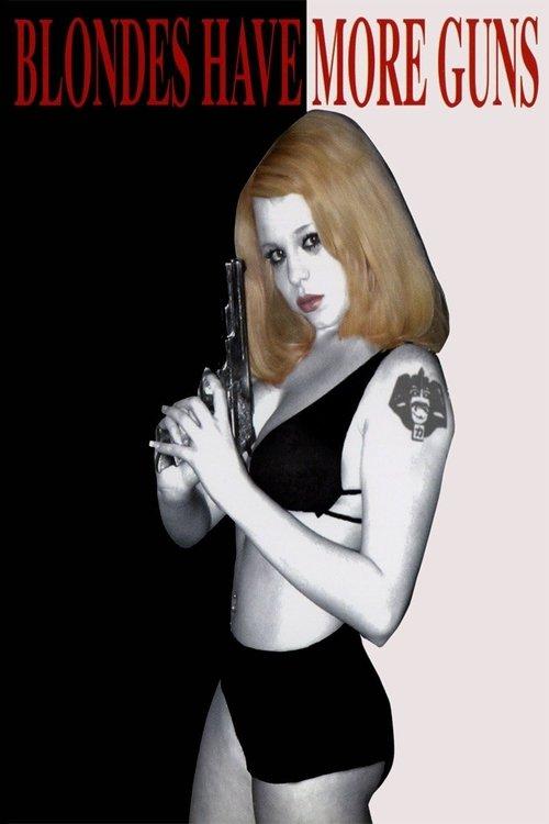 Blondes Have More Guns 1996 official movie poster
