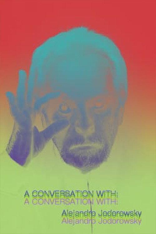 Alejandro Jodorowsky's Social Psychomagic 2014 official movie poster