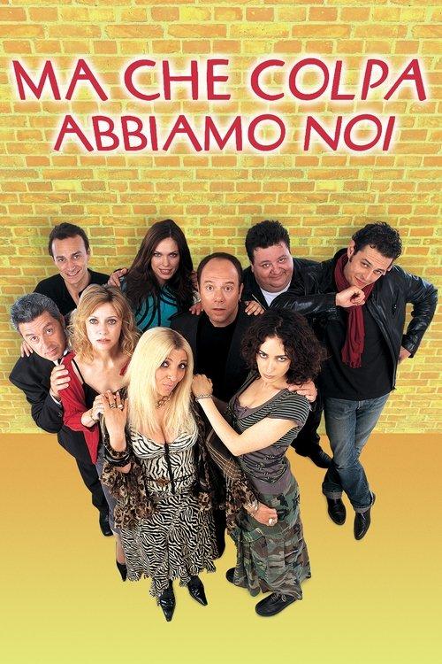 Ma che colpa abbiamo noi 2003 official movie poster