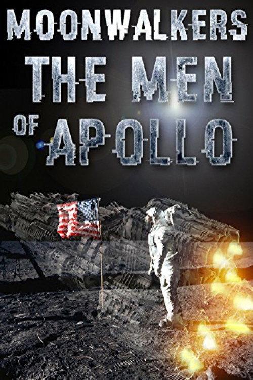 Moonwalkers: The Men Of Apollo 2000 official movie poster