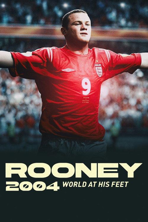 Rooney 2004: World At His Feet 2024 official movie poster