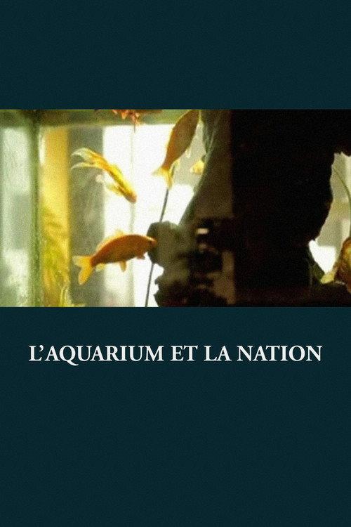 L’Aquarium et la Nation 2015 official movie poster