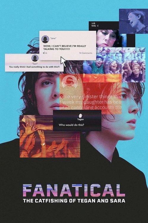 Fanatical: The Catfishing of Tegan and Sara 2024 official movie poster