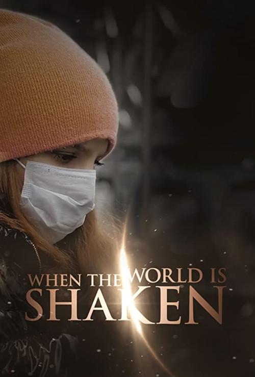 When the World is Shaken 2021 official movie poster