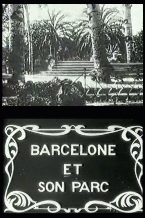 Barcelona and Its Park 1911 official movie poster