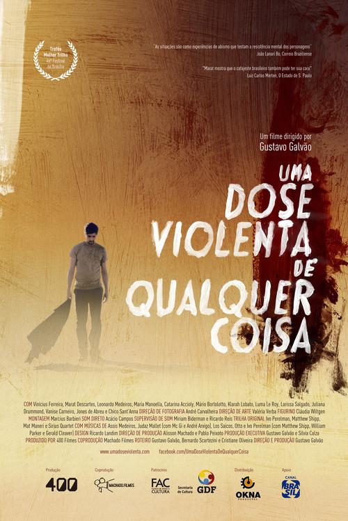 A Violent Dose of Anything 2013 official movie poster