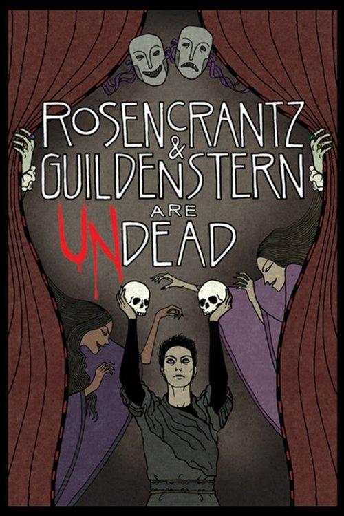 Rosencrantz and Guildenstern Are Undead 2009 official movie poster