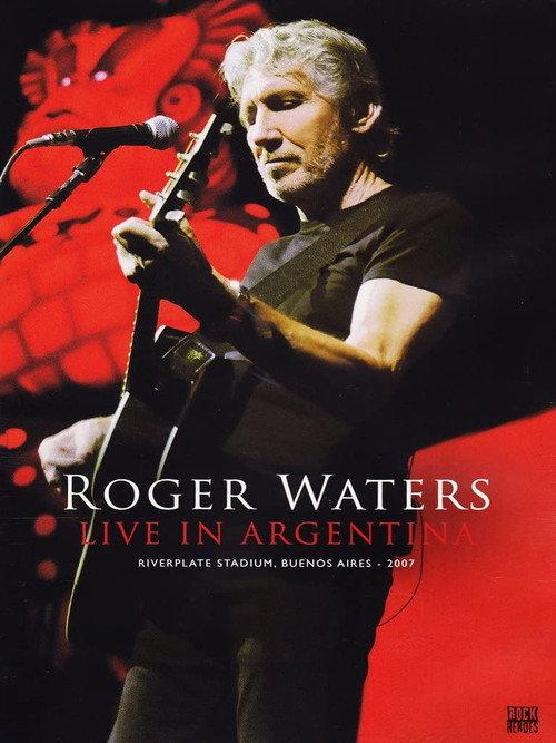 Roger Waters: Live in Argentina 2007 official movie poster
