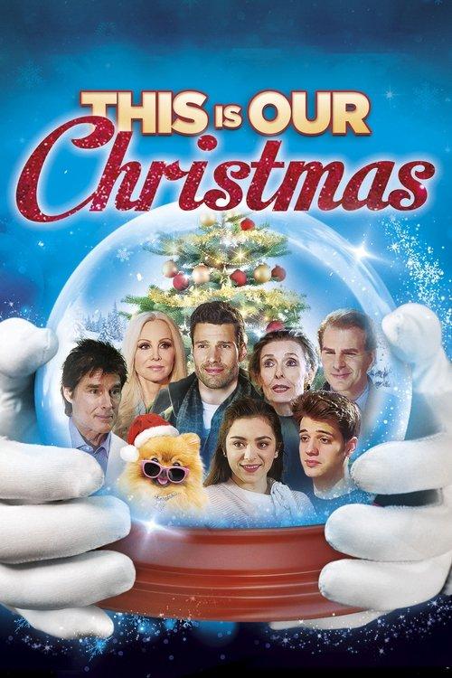 This Is Our Christmas 2018 official movie poster