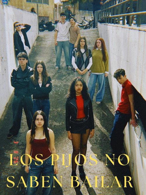LOS PIJOS NO SABEN BAILAR 2026 official movie poster