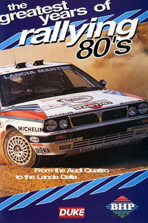 Greatest Years of Rallying 1980s 2003 official movie poster