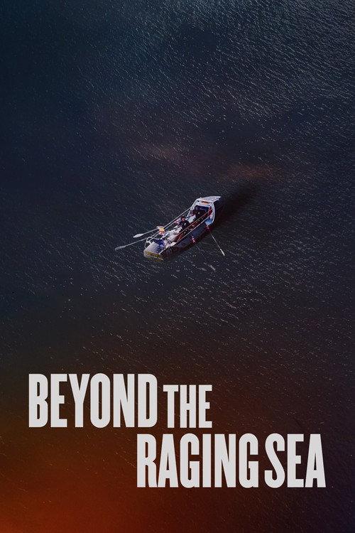 Beyond the Raging Sea 2018 official movie poster