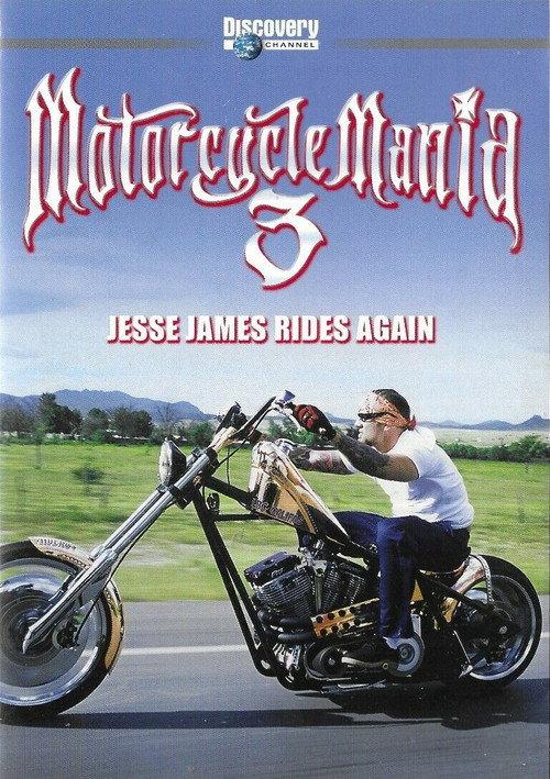 Motorcycle Mania 3: Jesse James Rides Again 2004 official movie poster