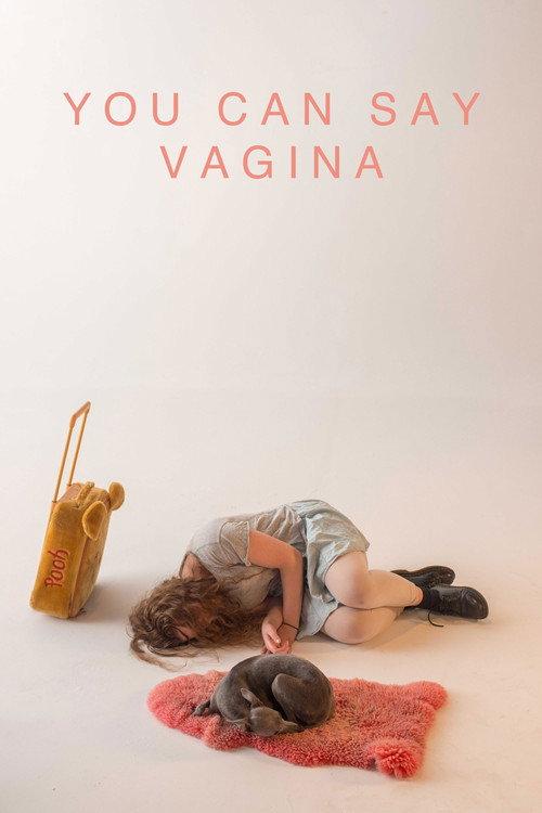 You Can Say Vagina 2018 official movie poster