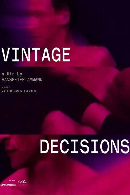 Vintage Decisions 2023 official movie poster