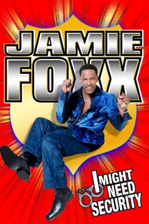 Jamie Foxx: I Might Need Security 2002 official movie poster
