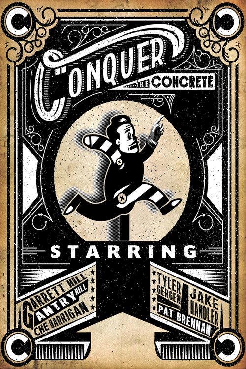 Conquer the Concrete 2012 official movie poster