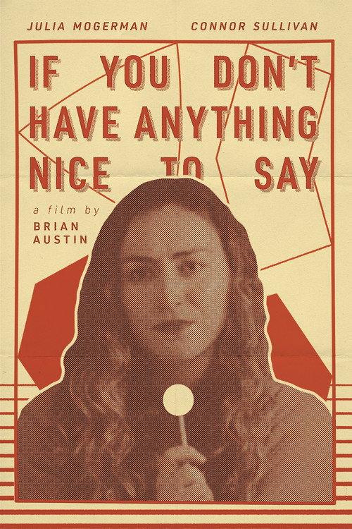 If You Don't Have Anything Nice To Say official movie poster