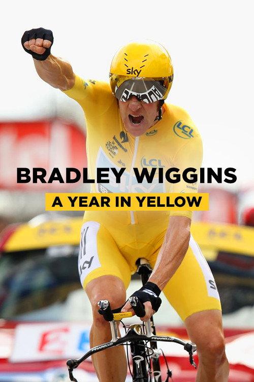 Bradley Wiggins: A Year in Yellow 2012 official movie poster
