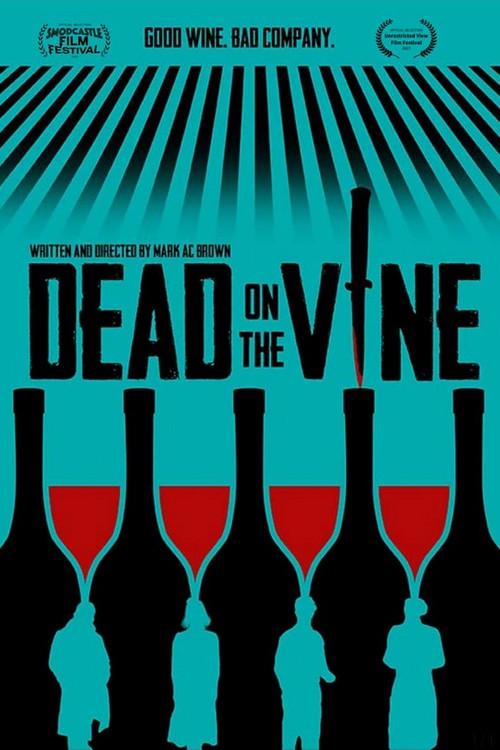Dead on the Vine 2022 official movie poster