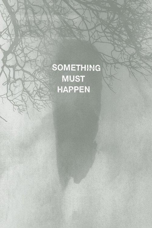Something must happen 2019 official movie poster