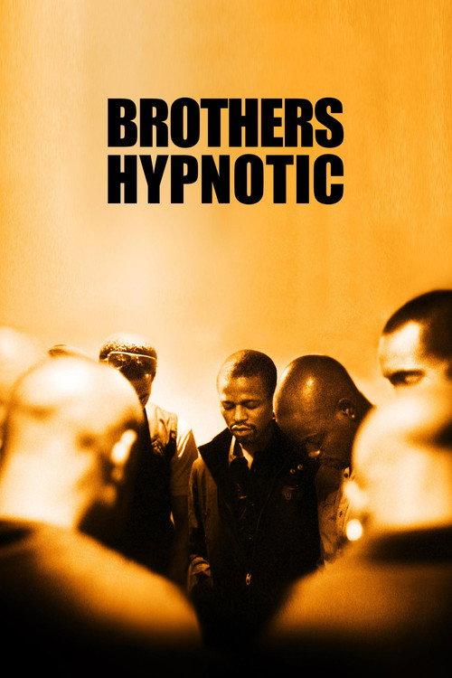 Brothers Hypnotic 2014 official movie poster