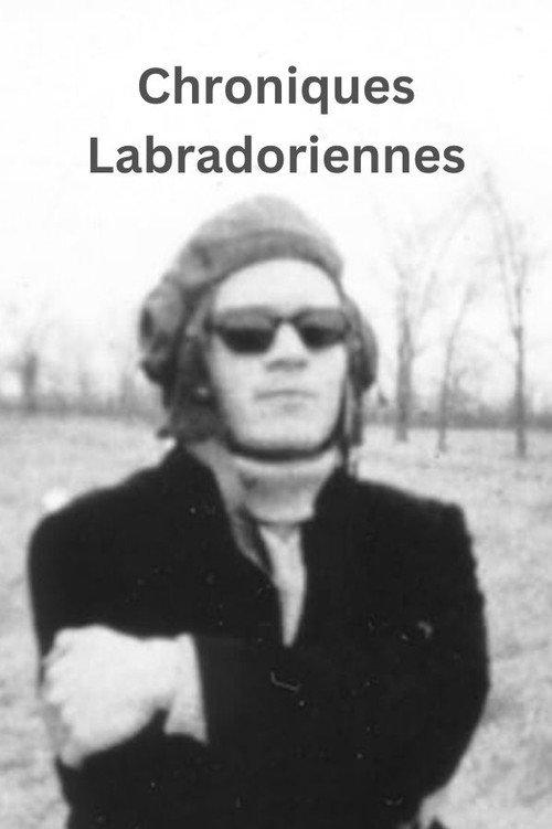 Chroniques labradoriennes 1967 official movie poster