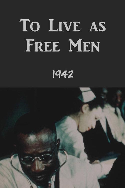 To Live As Free Men 1942 official movie poster