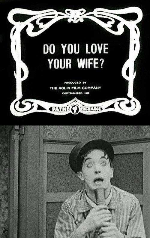 Do You Love Your Wife? 1919 official movie poster