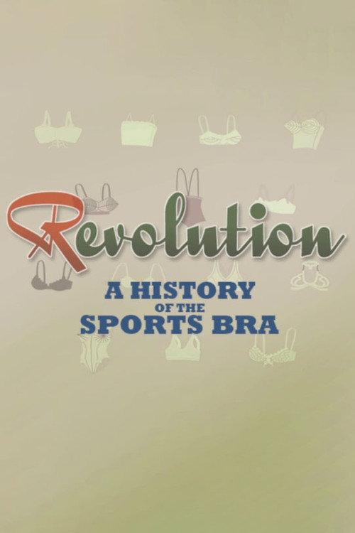 Revolution: A History of the Sports Bra 2016 official movie poster