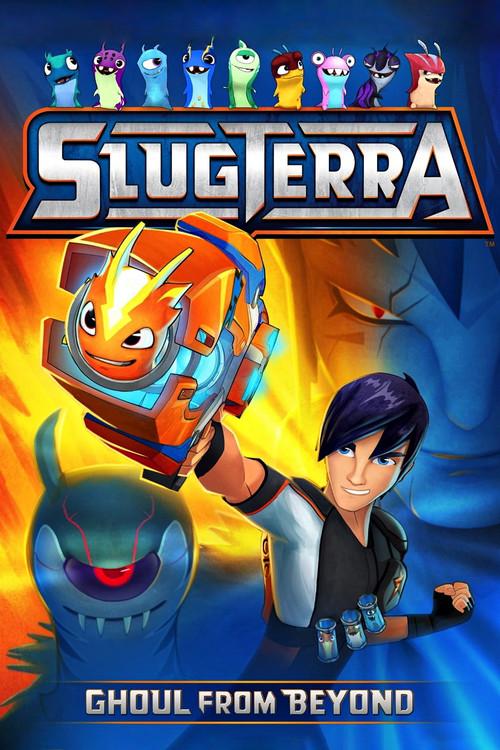 Slugterra: Ghoul from Beyond 2014 official movie poster
