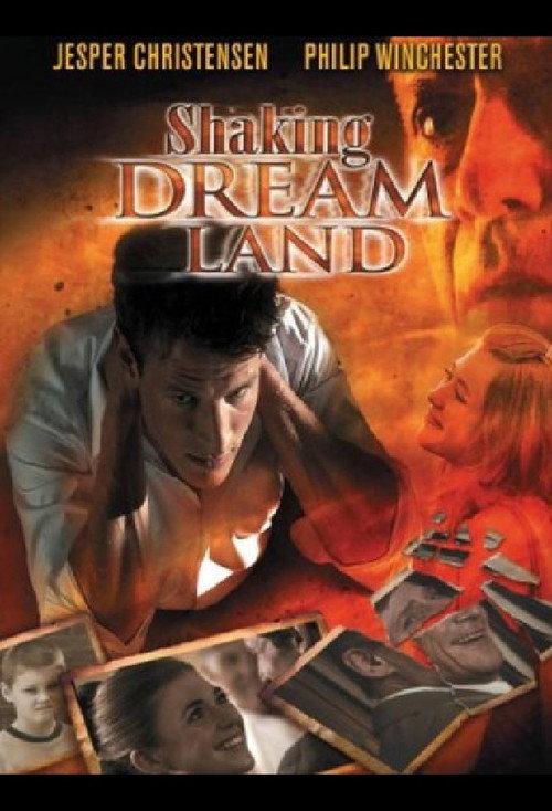 Shaking Dream Land 2007 official movie poster