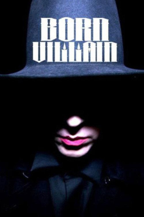 Born Villain 2011 official movie poster