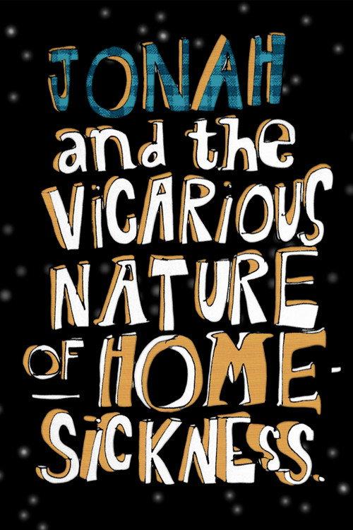 Jonah and the Vicarious Nature of Homesickness 2010 official movie poster