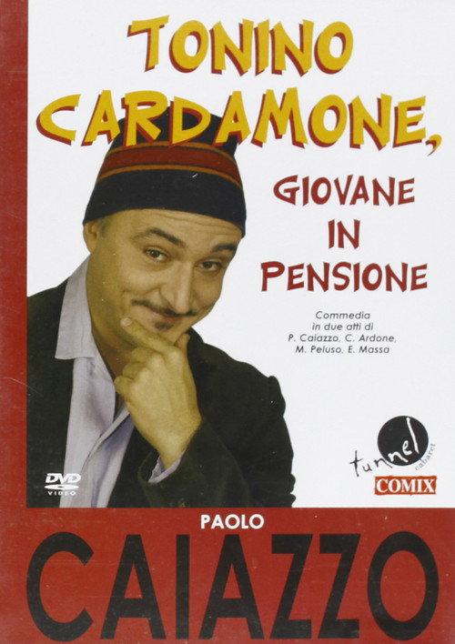 Tonino Cardamone giovane in pensione 2007 official movie poster