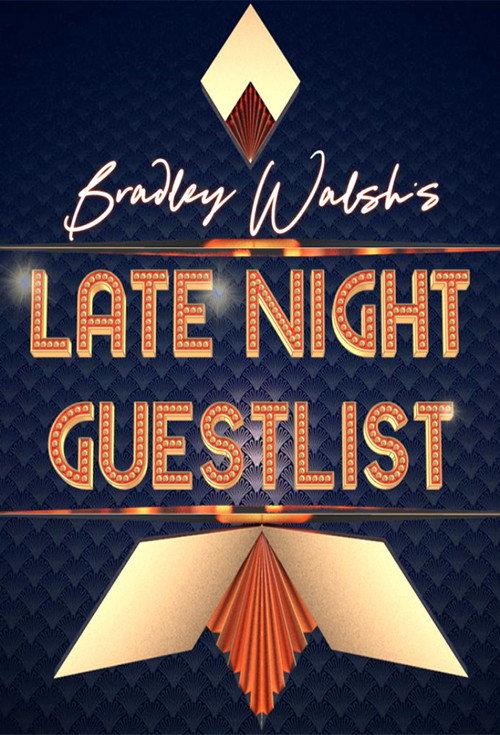 Bradley Walsh's Late Night Guest List 2019 official movie poster