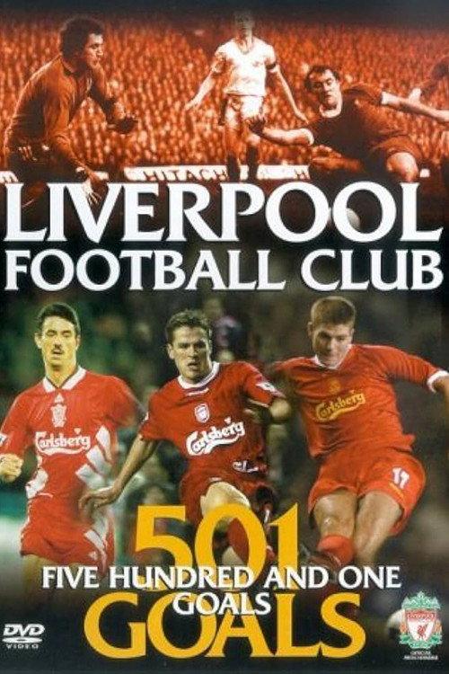 Liverpool FC: 501 Goals 2003 official movie poster