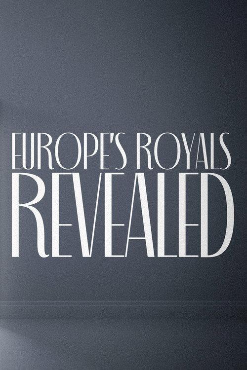 Europe's Royals Revealed 2023 official movie poster