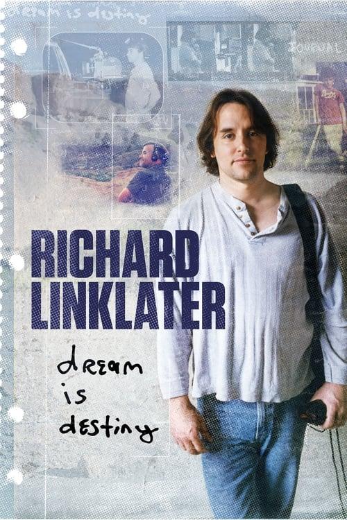Richard Linklater: Dream Is Destiny 2016 official movie poster