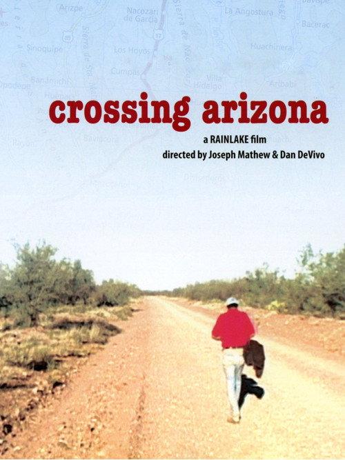 Crossing Arizona 2006 official movie poster