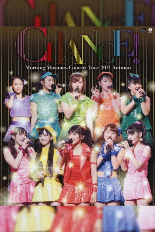 Morning Musume. 2013 Autumn ~CHANCE!~ 2013 official movie poster