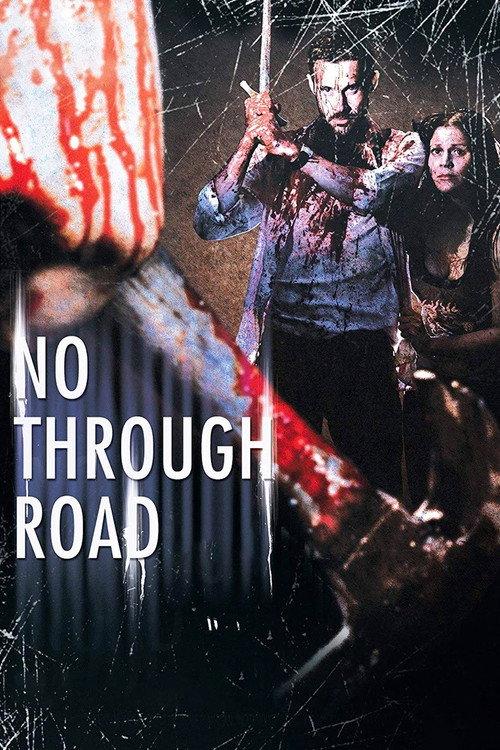 No Through Road 2008 official movie poster