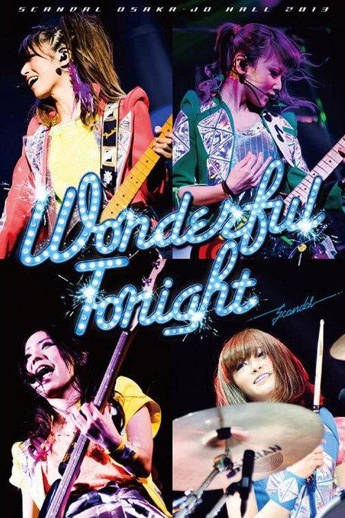 SCANDAL OSAKA-JO HALL 2013「Wonderful Tonight」 2013 official movie poster
