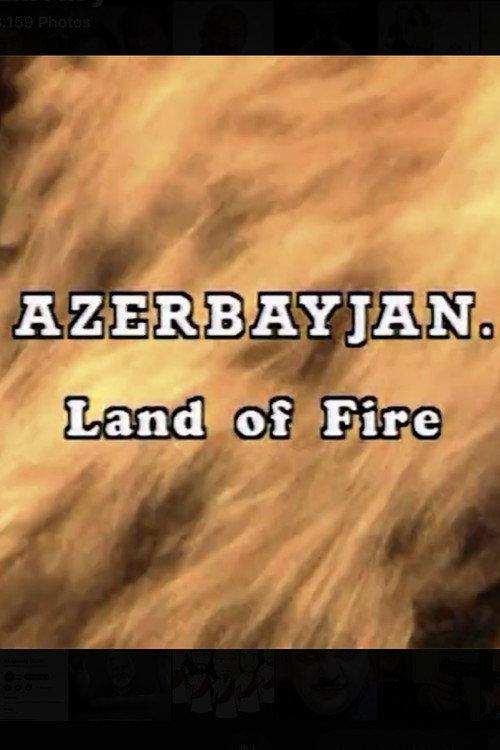 Azerbaijan. Land of Fire 1997 official movie poster